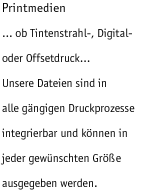 Printmedien-unsere Dateien sind in alle g&auml;ngigen Druckprozesse inegrierbar
